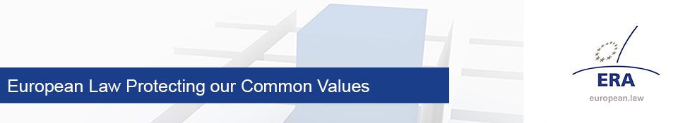 European Law Protecting our common values